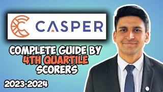 HOW I SCORED A 4TH QUARTILE (75-100%) ON THE CASPER TEST (2023-2024)