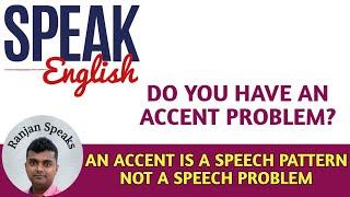 Speak English With Confidence - Do You Have An Accent Problem? Watch this video.