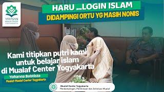  SO SWEET , HARUUU !! MOMEN LOGIN ISLAM DIDAMPINGI KEDUA ORTU NONIS | MUALAF CENTER YOGYAKARTA