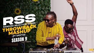 RSS 9 | THROWBACK MASHUP (Ragga, Beenie Man, Shaggy, Daddy Yankee, R Kelly, Mamushi, Wizkid)x SANTOZ