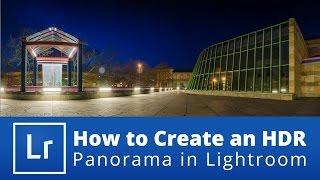 How to Create an HDR Panorama in Lightroom
