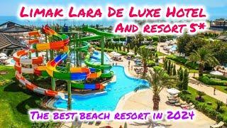 Limak Lara De Luxe Hotel & Resort 5*  2024  / Antalya Turkey 