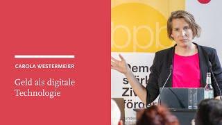 Carola Westermeier: Geld als digitale Technologie