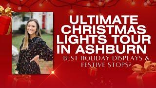 Lights, Cocoa, and Cheer: Your Map to Ashburn’s Most Magical Christmas Displays!