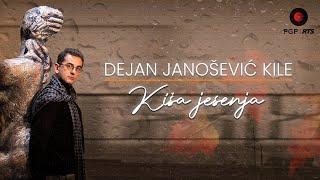 Dejan Janosevic Kile - Kisa jesenja - (Video 2021) HD