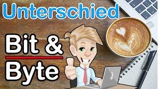 Unterschied: BIT und BYTE?  