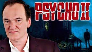 Quentin Tarantino on Psycho II