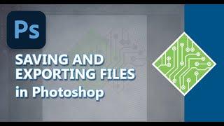 Saving and Exporting Files in Adobe Photoshop