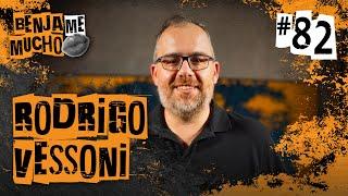 RODRIGO VESSONI | BENJA ME MUCHO #082