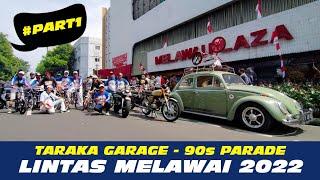 OTOMOTIF & BMX event : 90S PARADE LINTAS MELAWAI 2022 - TARAKA GARAGE