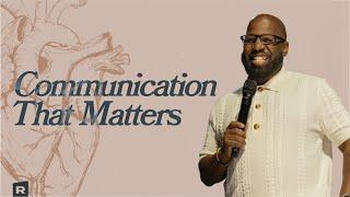 Love Is: Communication That Matters | Dr. Jeff Wallace