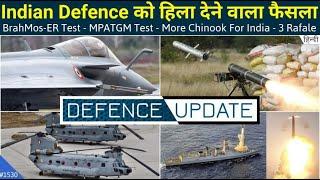 Defence Updates #1530 - BrahMos-ER Test, MPATGM Test, More Chinook For India, Defence Import Ban