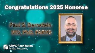 2025 ARVO Foundation Honoree Paul Bernstein