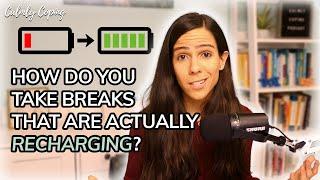 How To Take Breaks That Are Actually Recharging