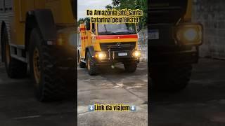 Caminhão 4x4 atravessando o Brasil #br319 #offroad #truckoffroad #overlanding #mercedesbenz #4x4