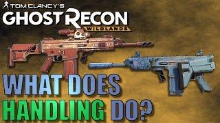 What Handling Does in GHOST RECON WILDLANDS - What Weapon Stats Affect and How They Differ