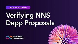 NNS Explained | Verifying NNS Dapp Proposals