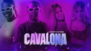 Cavalona - Melody e MC Kekel | Videoclipe