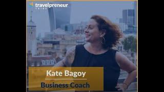 Travelpreneur Tribe Mentor: Kate Bagoy