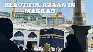 Azaan in Makkah Beautiful Voice |Azaan--Masjid Al Haram | Call To Prayer #makkah #peacefulsound 🫶️