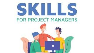 Important Leadership and Interpersonal Skills for Project Managers