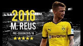 MARCO REUS | The King Is Back | skills & goals...