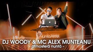 Dj Nunta - Muzica Nunta - Dj Woody & MC Alex Munteanu