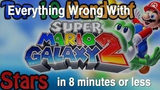 Everything Wrong With "Top 10 Hardest Super Mario Galaxy 2 Stars" in 8 minutes or less
