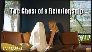 The Ghost of a Relationship - a liv pearsall sketch ft. joe solana simon