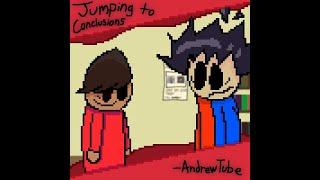 AndrewTube - Jumping to Conclusions