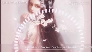 nightcore ||liu yiduo - drunken beauties|| «meowlina's nightcore»