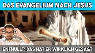  Das Evangelium nach Jesus – Enthüllt: Das hat er wirklich gesagt