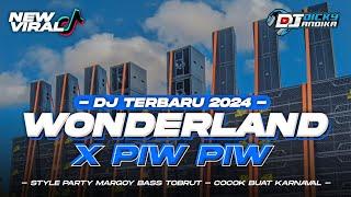 DJ WONDERLAND X PIW PIW ‼️FULL BASS PARGOY || DICKY ANDIKA