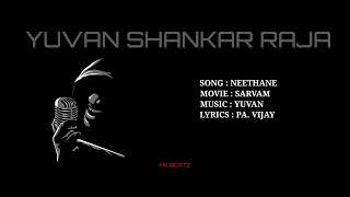 NEETHANE | SARVAM | PA. VIJAY | YUVAN SHANKAR RAJA | NK BEATZ