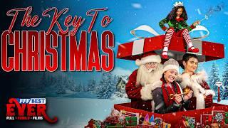 THE KEY TO CHRISTMAS | Full FUNNY SANTA CLAUS FAMILY COMEDY Movie HD