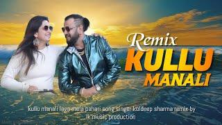 KULLU MANALI Non Stop Pahari Song By Nati King kuldeep sharma | Dj remix pahari song 2024 | lk music