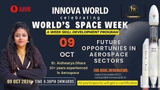 Day 3 Opportunities in Aerospace Sectors in India #worldspaceweek #spacescience #spaceexploration