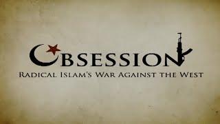 Obsession: Radical Islam's War Against the West - HD Version