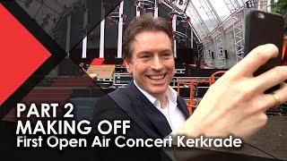 MAKING OFF & BACKSTAGE FOOTAGE of our FIRST open-air concert Kerkrade | PART 2 - The Maestro & TEPO