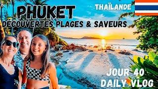 VLOG THAÏLANDE EN FAMILLE : Découvertes à PHUKET : Plages et Saveurs # S5E40