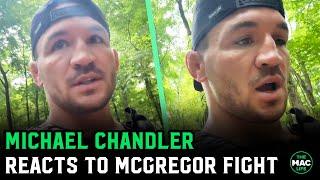 Michael Chandler reacts to Conor McGregor fight: "Don't disrespect me by feeling sorry for me"