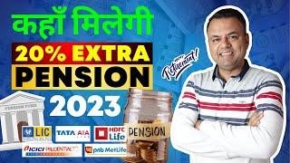 Best Pension Plan in India 2023 | India's Only Honest Annuity Plan Comparison | Every Paisa Matters