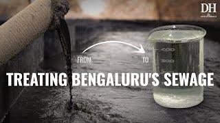 How Bengaluru recovers sewage water | Can recycled water solve Bengaluru's water problem