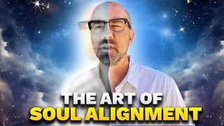 How to Align with Your Soul 