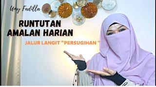 RUNTUTAN AMALAN HARIAN "PERSUGIHAN" JALUR LANGIT KEAJAIBAN SHOLAWAT MUNJIAT Law of Attraction