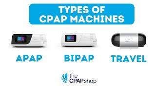 What Are The Different Types of CPAP Machines? - The CPAP Shop