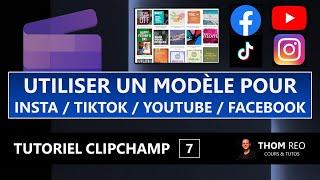 Les MODÈLES gratuits pour RÉSEAUX SOCIAUX (Tiktok, Instagram, Facebook...) - Tuto CLIPCHAMP