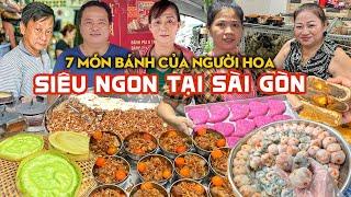 Lùng khắp Sài Gòn tìm ra TOP 7 MÓN BÁNH SIÊU NGON của Người Hoa | Địa điểm ăn uống