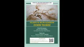 59/2 FELSEFE VE BİLİM AÇISINDAN EVRİM TEORİSİ, Enis Doko, Ömer Türker, GÜNCEL KELAM TARTIŞAMALARI