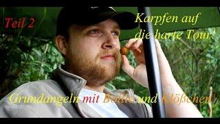 Karpfen auf die harte Tour! Teil 2: Grundangeln